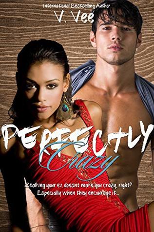 Perfectly Crazy: A Novella
