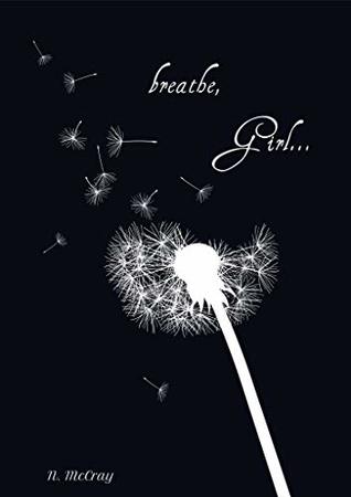 breathe, Girl