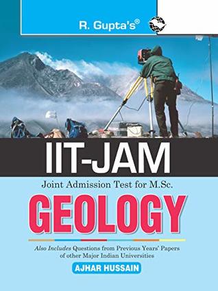 IIT-JAM: M.Sc. GEOLOGY Previous Years Paper (Solved): Collection of Various Entrance Exams MCQs