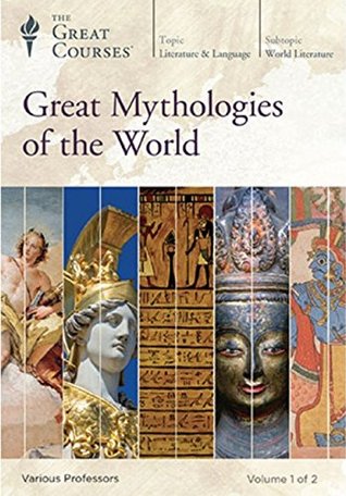 Great Mythologies of the World Lectures 1-20