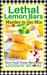 Lethal Lemon Bars (MURDER IN THE MIX Book 9) by Addison Moore