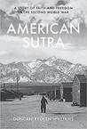 American Sutra: A Story of Faith and Freedom in the Second World War