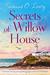 Secrets of Willow House A heartwarming and uplifting page turner set in Ireland (Sandy Cove Book 1) by Susanne O'Leary