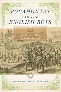 Pocahontas and the English Boys: Caught Between Cultures in Early Virginia