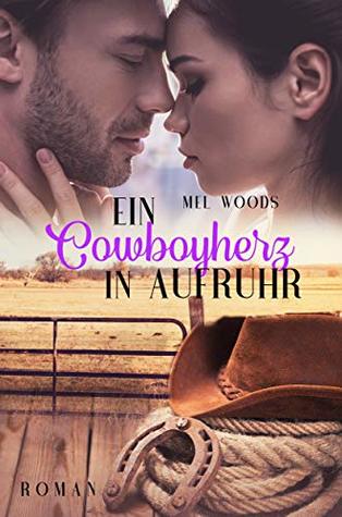Ein Cowboyherz in Aufruhr: (Montana Souls 1: Cody & Trisha)