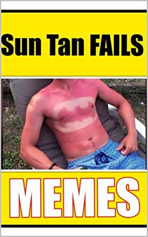 Memes: Crazy Comedy Memes 3K: Sun Tan Fails 2019 Funny Memes