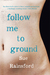 Follow Me To Ground by Sue Rainsford