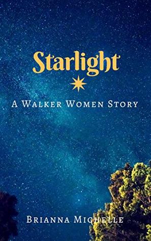 Starlight: A Walker Women Story