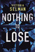 Nothing to Lose (Ziba MacKenzie, #2) by Victoria Selman