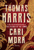 Cari Mora by Thomas Harris