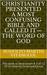 Christianity Presented a Most Confusing Bible and Called it—the Word of God by Rodolfo Martin Vitangcol