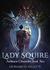 Lady Squire Aetheaon Chronicles Book Two by Leonard D. Hilley II