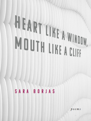 Heart like a Window, Mouth like a Cliff