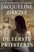 De eerste priesteres by Jacqueline Zirkzee