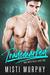 Trademarked Bad Boys Need Love Too by Misti Murphy