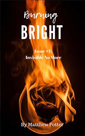 Burning Bright : Issue #1: Invisible No More (Extraordinary)