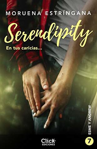 En tus caricias (Serendipity)