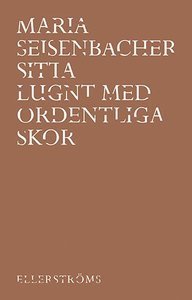 Sitta lugnt med ordentliga skor