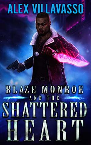 Blaze Monroe and the Shattered Heart