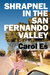 Shrapnel in the San Fernando Valley by Carol Es