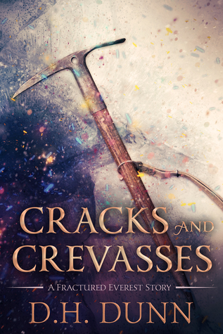 Cracks and Crevasses (A Fractured Everest Story, Prequel)