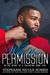 With Your Permission (In The Heart Of A Valentine #5) by Stephanie Nicole Norris