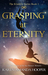 Grasping at Eternity (The Kindrily, #1) by Karen Amanda Hooper