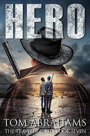  Hero (The Traveler #7)  -  Tom Abrahams 
