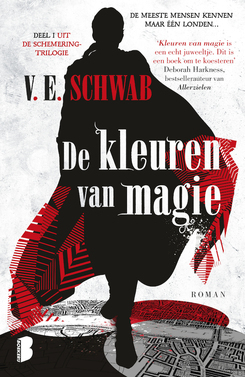 De kleuren van magie (Shades of Magic #1) – V.E. Schwab