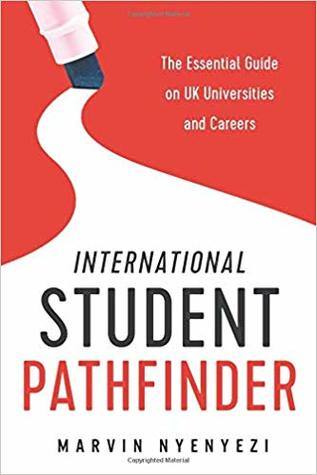 International Student Pathfinder: The Essential Guide on UK Universities and Careers