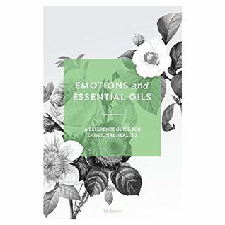 NEW Emotions & Essential Oils, 7th Edition