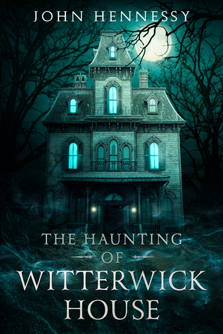 The Haunting of Witterwick House