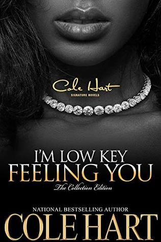 I'm Low Key Feeling You: Complete Series: A Thug Love Story