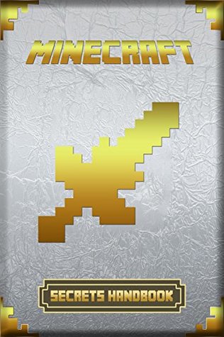 Minecraft: Secrets Handbook: Collector's Edition 2019