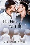 His First Family (His First, #2)
