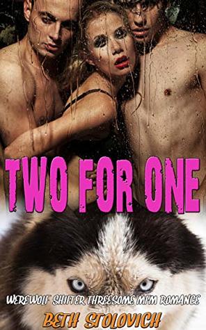 Two for One: Werewolf Shifter Threesome MFM Romance