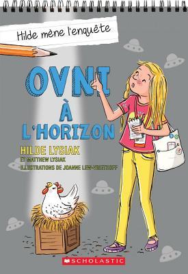 Hilde M?ne l'Enqu?te: N? 4 - Ovni ? l'Horizon