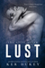 Lust (The Elite Seven, #1) by Ker Dukey