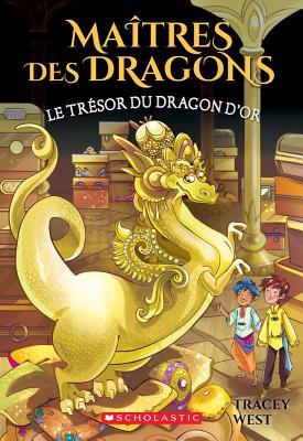 Ma?tres Des Dragons: N? 12 - Le Tr?sor Du Dragon d'Or