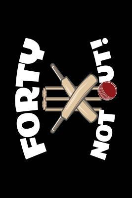 forty not out cricket