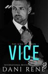 Vice by Dani René