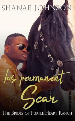 His Permanent Scar: A Sweet Marriage of Convenience Series