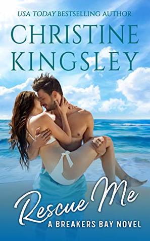 Rescue Me (Breakers Bay Book 1)