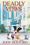 Deadly Vows (A Britton Bay Mystery #2) by Jody Holford Deadly Vows (A Britton Bay Mystery #2) by Jody Holford audiobook