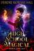 High School Magical Book 3 March, April, May by Deirdre Riordan Hall