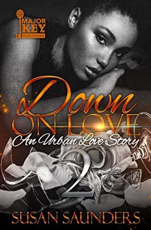 Down On Love 2: An Urban Love Story