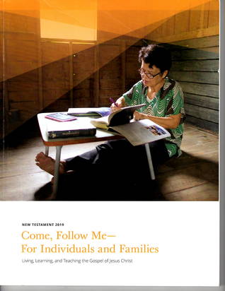 Come, Follow Me - For Individuals and Families: New Testament 2019