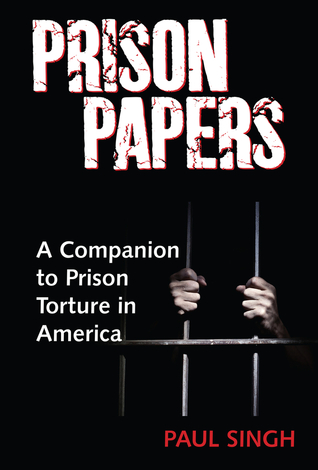 The Prison Papers: A Companion to Prison Torture in America