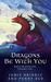 Dragons Be With You Magic Be With You Episode Five by Jamie Brindle