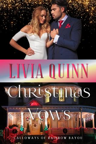 Christmas Vows (Calloways of Rainbow Bayou #7)